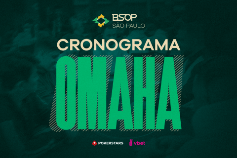 Cronograma Omaha do BSOP São Paulo