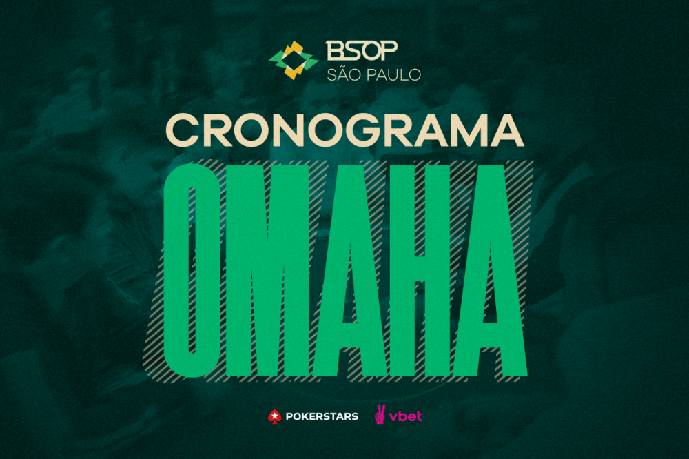 Cronograma Omaha do BSOP São Paulo