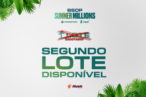 BSOP Summer Millions já está no segundo lote de reservas